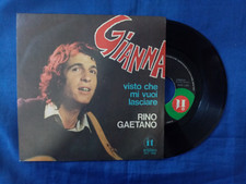 RINO GAETANO - GIANNA / VISTO CHE MI VUOI LASCIARE  -  45"
