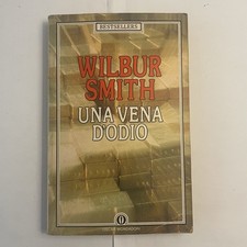 LIBRO -  UNA VENA D'ODIO - WILBUR SMITH - OSCAR MONDADORI - 1989