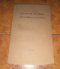 COSTUMI PER UN MUSEO BASSANO AUTOGRAFO TITO GOBBI GIANCARLO BARTOLINI SALIMBENI