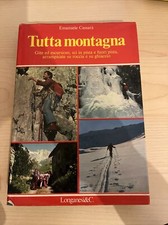 Tutta Montagna - Emanuele Cassarà - Longanesi & C. - 1982