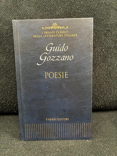 Guido gozzano poesie - -,