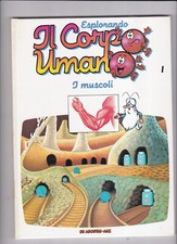 Libro Esplorando il Corpo Umano Numero 1 i Muscoli SC69
