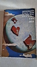 Almanacco fascista del popolo d'Italia A XVII E. F. 1939 -  Tip Popolo d'Italia
