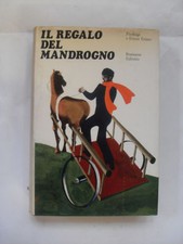ERIZZO REGALO DEL MANDROGNO BRAMANTE EDIT 1972
