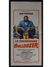 locandina LO CHIAMAVANO BULLDOZER bud spencer lupo 1 ed. 1978 B67
