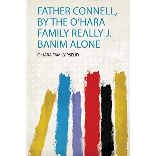 Father connell the o hara - connell,,