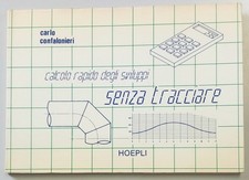 CALCOLO RAPIDO SVILUPPI SENZA TRACCIARE, C. Confalonieri, Hoepli, 1^ Ediz., 1983