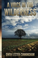 Voice the wilderness a - a, wilderness: