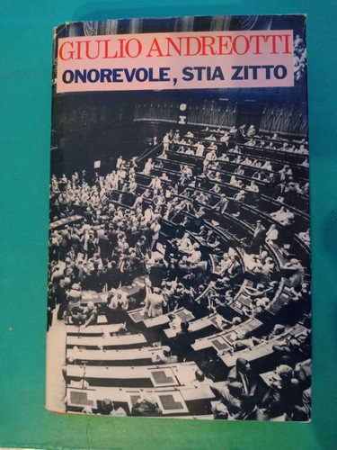 Onorevole stia zitto giulio - onorevole,,