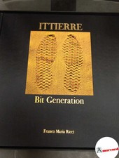 De Masi, Domenico. , and Ricci, Giovanni. Ittierre : Bit Generation. Milano FMR