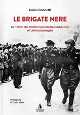 Le Brigate Nere. La milizia