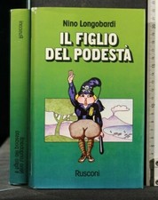IL FIGLIO DEL PODESTA'. Nino