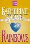Rainbows stone katherine - rainbows,