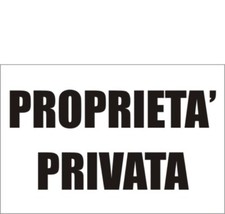 CARTELLO PROPRIETA PRIVATA