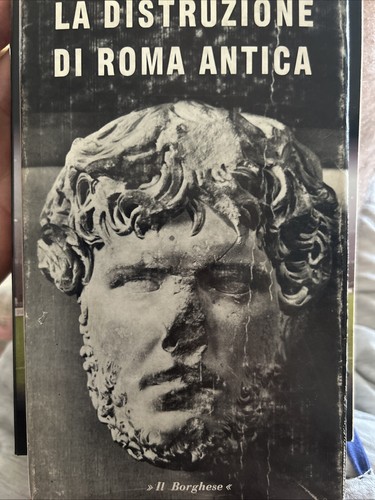 Distruzione roma antica - distruzione,