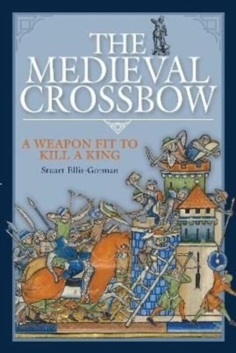 The medieval crossbow a - the, :
