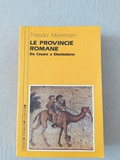 THEODOR MOMMSEN - LE PROVINCIE ROMANE - SANSONI PRIMA EDIZIONE IN B.U.S.  1991