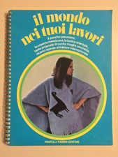 Il mondo nei tuoi lavori il