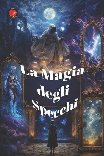 Magia degli specchi - magia,