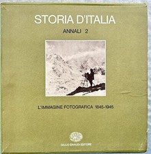L'immagine fotografica 1845-1945, Annali 2, Storia d'Italia, Einaudi, I° ED.