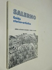 SALERNO GUIDA STORICO-ARTISTICA Caffaro Coiro Ferraioli Soggiorno e Turismo 1992