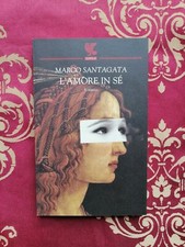 L'amore in sé Marco Santagata