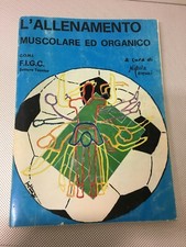 LIBRO L'ALLENAMENTO MUSCOLARE ED ORGANICO COMUCCI F.I.G.C. CONI FIRENZE 1977 