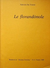 Le florandònole. Quaderni di