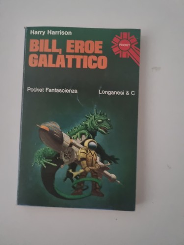Bill eroe galattico harrison - galattico,