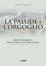 La palude e l'orgoglio. Breve