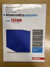 Matematica Azzurro Volume 4. Con espansione online. Per le Scuole superiori