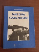 Pane duro cuore allegro	Gambogi Anna Maria	S. Marco Litotipo	1996