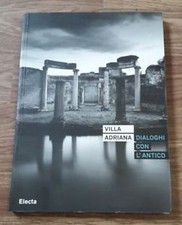 Villa Adriana. Dialoghi Con