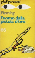 L'uomo dalla pistola d'oro  Ian Fleming  Garzanti  1974  Prima Edizione