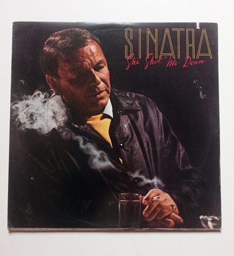 Frank sinatra she shot me - -,