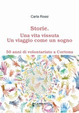 Carla Rossi Storie. Una vita