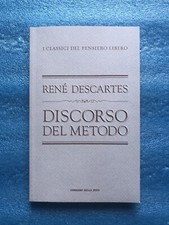 Discorso Del Metodo René Descartes, I Classici del Pensiero Libero, 18. 2010