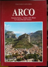 Arco : itinerario storico-turistico della Busa, la conca d'oro del Trentino