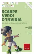 Alberto Pellai  Scarpe verdi