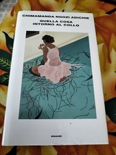 Quella cosa intorno al collo