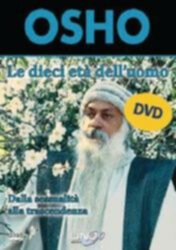 Osho dieci età dell uomo - osho, dell'uomo