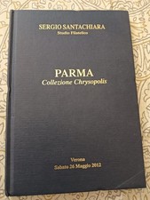 CATALOGO D'ASTA SERGIO SANTACHIARA 26.05.2012 COLLEZIONE PARMA CHRYSOPOLIS