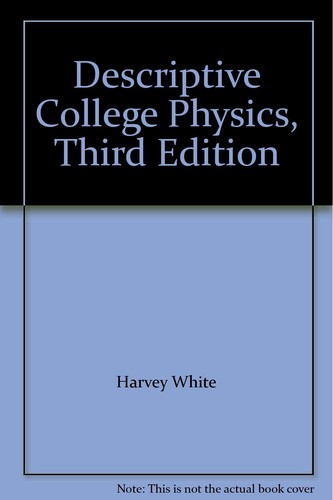Descriptive college physics - descriptive,