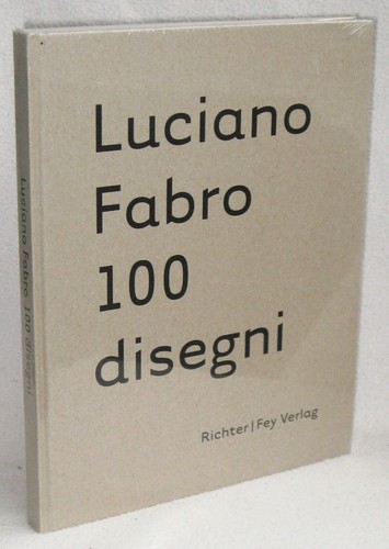 Luciano fabro 100 disegni - -,