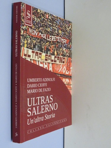 Ultras salerno altra - ultras, un’altra