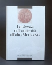 La Venetia dall'antichità all'alto Medioevo - Treccani