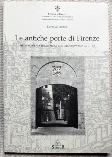 Antiche porte firenze - porte, di
