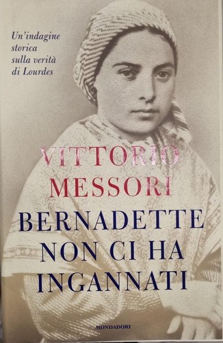 Vittorio messori bernadette - messori,,