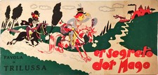 ER SEGRETO DER MAGO - FAVOLA DI TRILUSSA - ILLUSTRATO - 1930