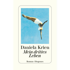 Mein drittes Leben Daniela Krien
